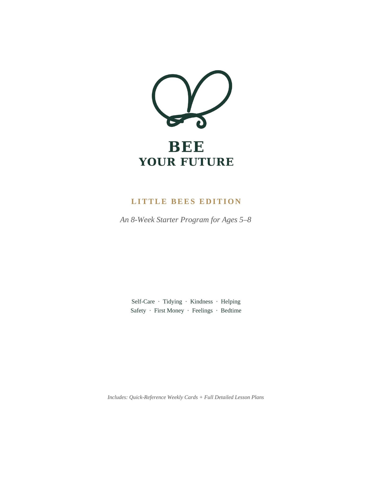 Bee Your Future: Little Bees Edition (Ages 5–8)