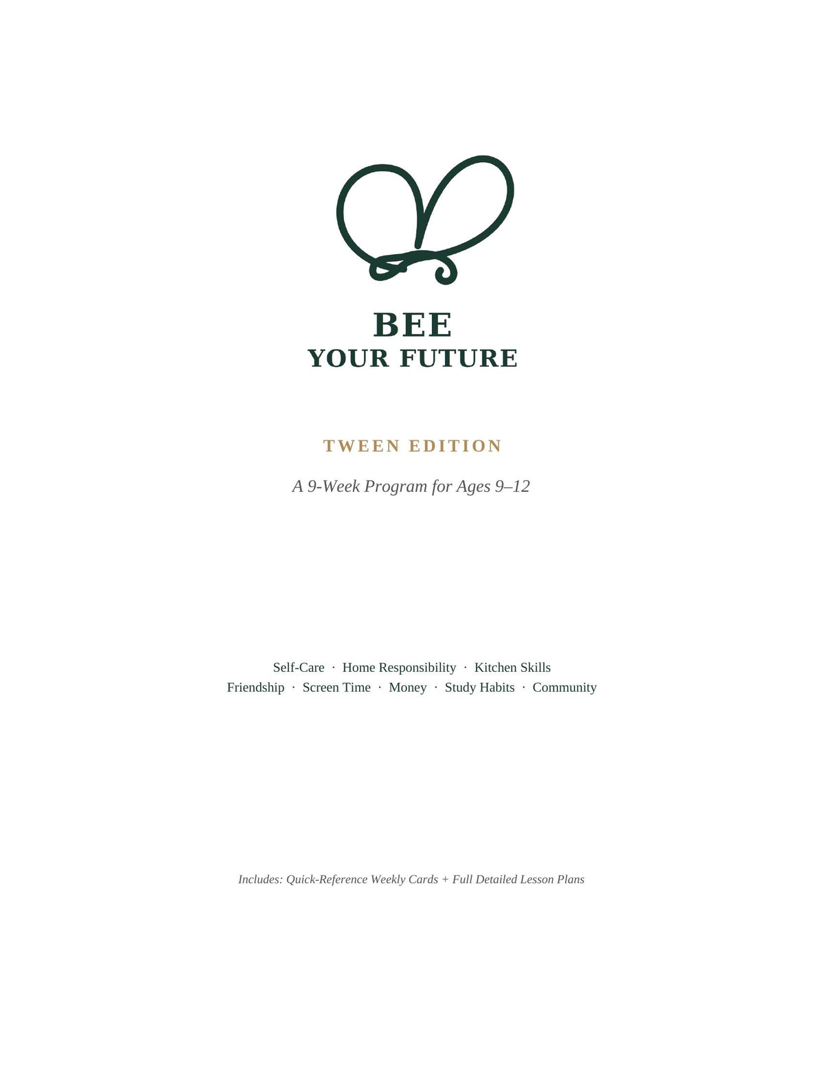 Bee Your Future: Tween Edition (Ages 9–12)