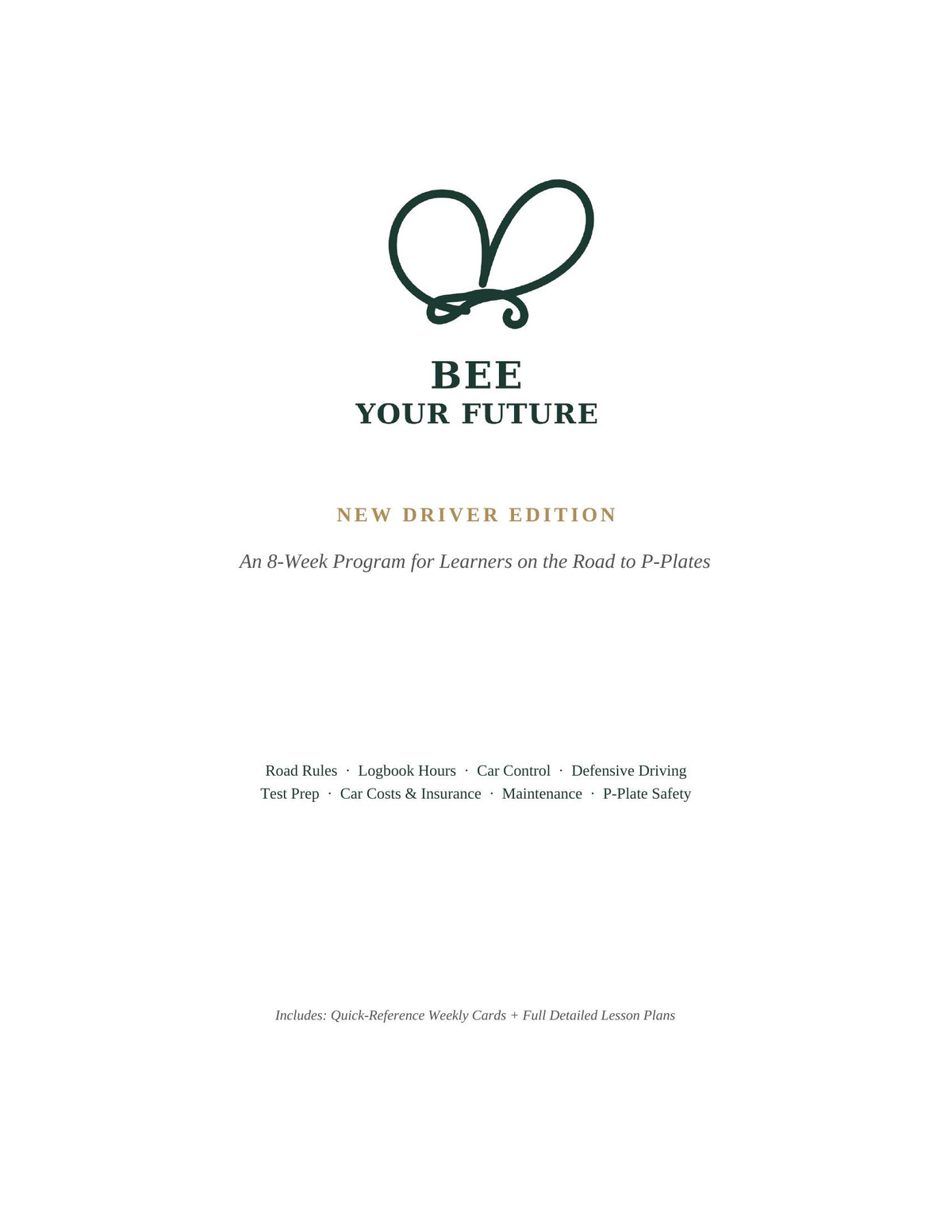 Bee Your Future: New Driver Edition (Ages 15–17)