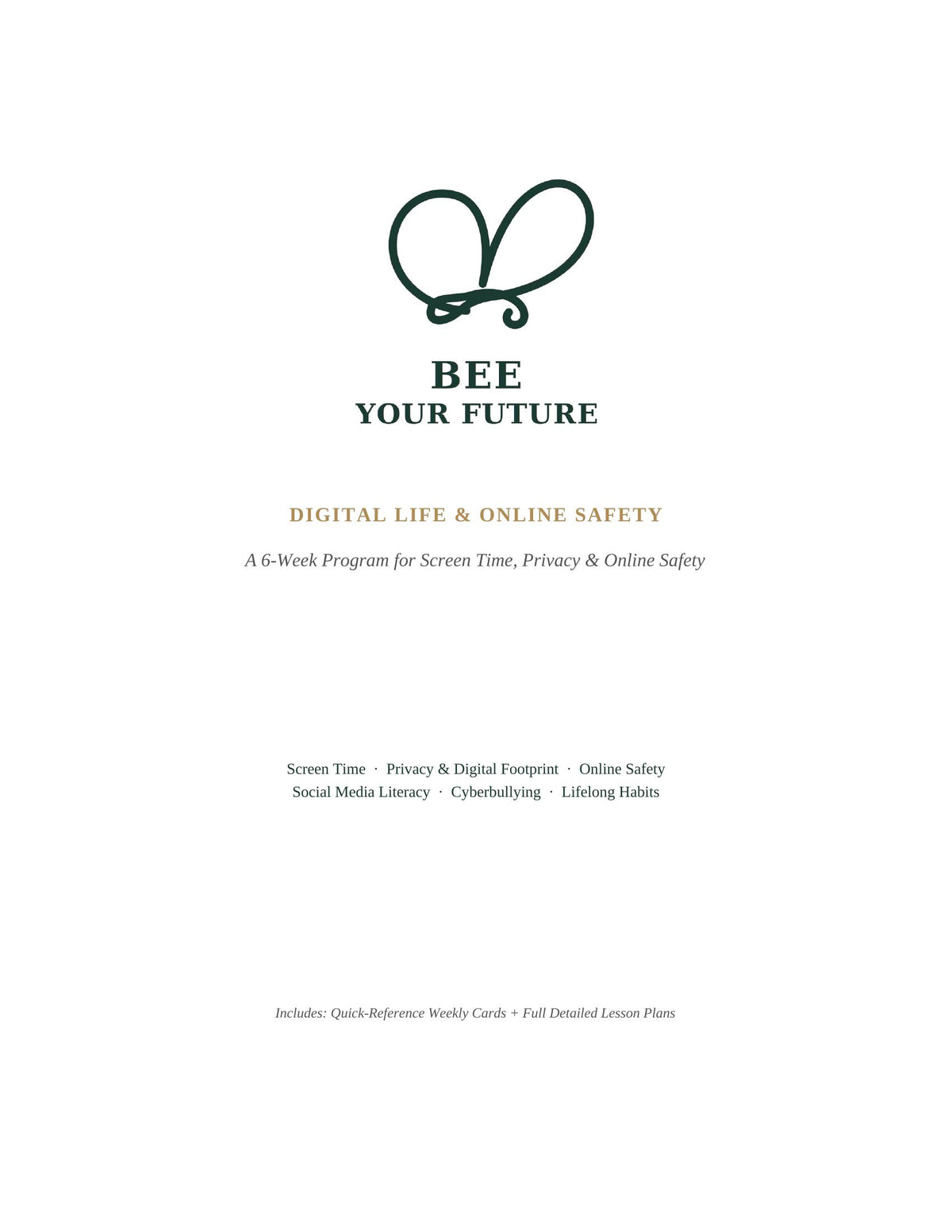 Bee Your Future: Digital Life & Online Safety